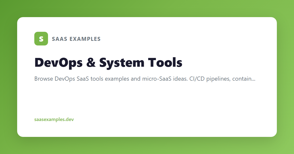 Best DevOps & System Tools Micro-SaaS Ideas & Examples (2026)